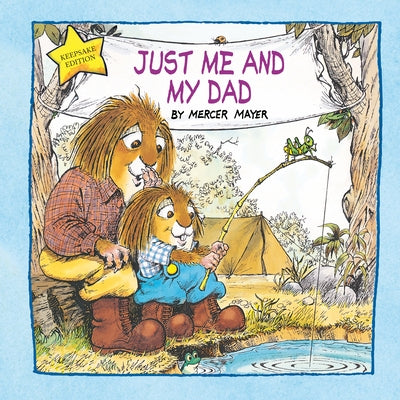 Just Me and My Dad (Little Critter) by Mercer Mayer
