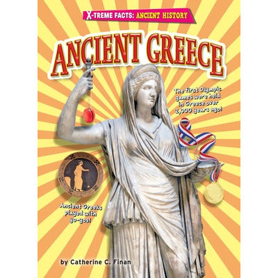 Ancient Greece by Catherine C. Finan