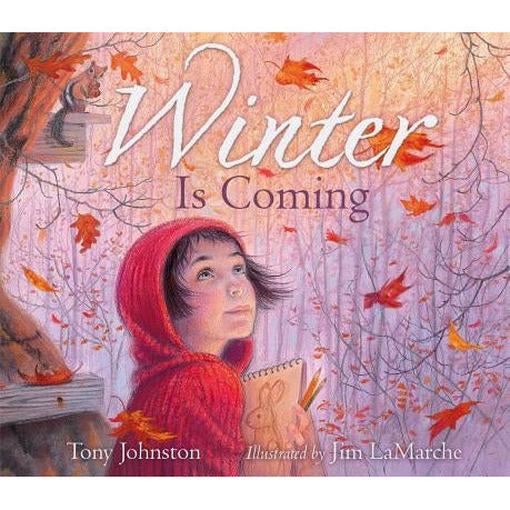 Winter Is Coming by Tony Johnston