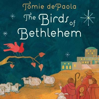 The Birds of Bethlehem by Tomie dePaola