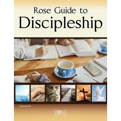 Rose Guide to Discipleship by Rose Publishing