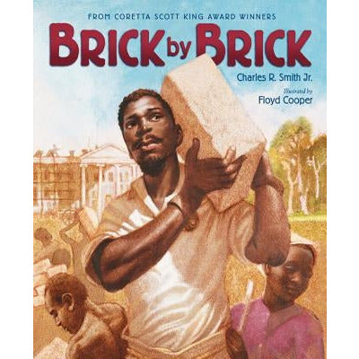 Brick by Brick by Charles R. Smith