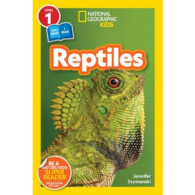 National Geographic Readers: Reptiles (L1/Co-Reader) by Jennifer Szymanski