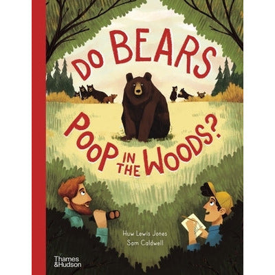 Do Bears Poop in the Woods? by Huw Lewis Jones