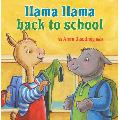 Llama Llama Back to School by Anna Dewdney