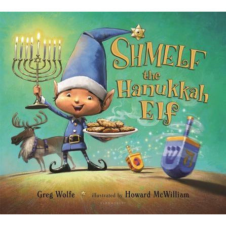 Shmelf the Hanukkah Elf by Greg Wolfe