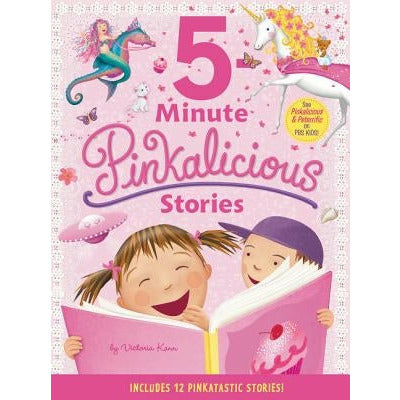 Pinkalicious: 5-Minute Pinkalicious Stories: Includes 12 Pinkatastic Stories! by Victoria Kann