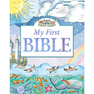 My First Bible by Tim Dowley
