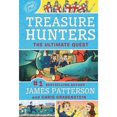 Treasure Hunters: The Ultimate Quest by James Patterson