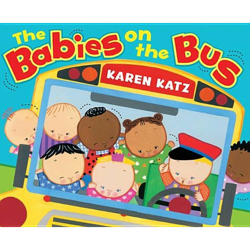 The Babies on the Bus by Karen Katz
