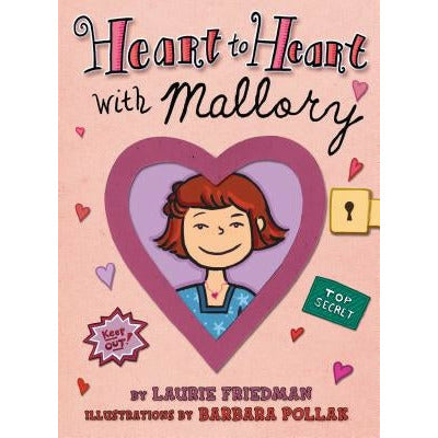 Heart to Heart with Mallory by Laurie Friedman