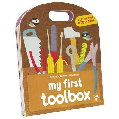 My First Toolbox by Anne-Sophie Baumann