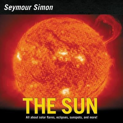 The Sun: Revised Edition by Seymour Simon