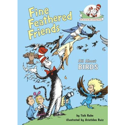 Fine Feathered Friends: All about Birds by Tish Rabe