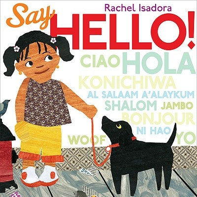 Say Hello! by Rachel Isadora