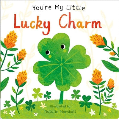 You're My Little Lucky Charm by Natalie Marshall