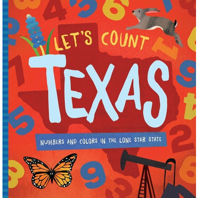 Let's Count Texas: Numbers and Colors in the Lone Star State by Trish Madson