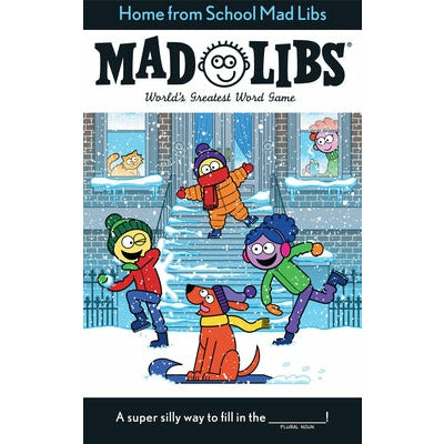 Home from School Mad Libs: World's Greatest Word Game by Kim Ostrow