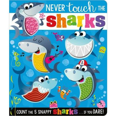 Never Touch the Sharks! by Rosie Greening