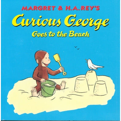 Curious George Goes to the Beach by H. A. Rey