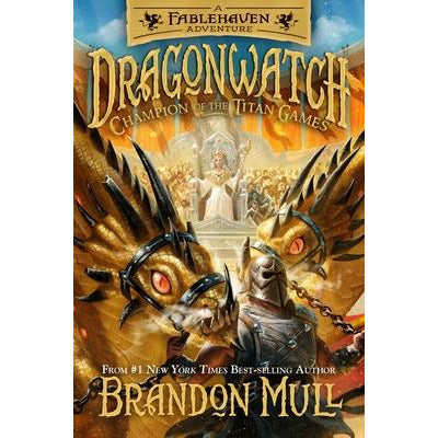 Champion of the Titan Games, 4 by Brandon Mull