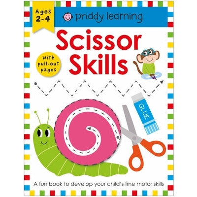 Priddy Learning: Scissor Skills by Roger Priddy