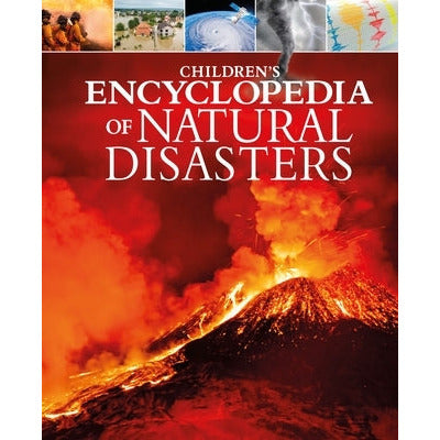 Children's Encyclopedia of Natural Disasters by Anne Rooney