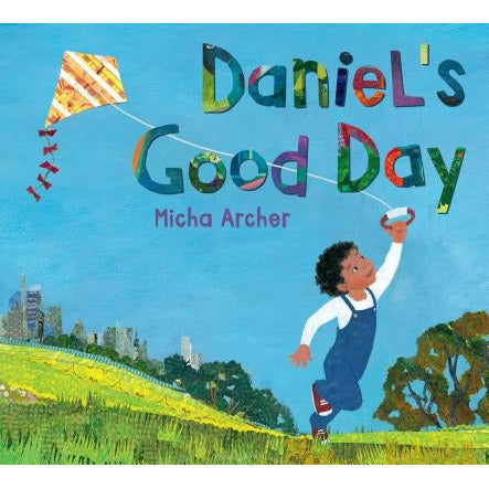 Daniel's Good Day by Micha Archer