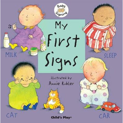 My First Signs: American Sign Language by Annie Kubler
