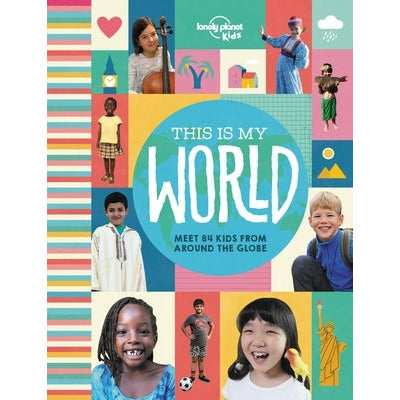 This Is My World 1 by Lonely Planet Kids