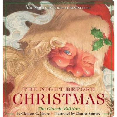 The Night Before Christmas Oversized Padded Board Book: The Classic Edition, the New York Times Bestseller (Christmas Book, Holiday Traditions, Kids C by Charles Santore