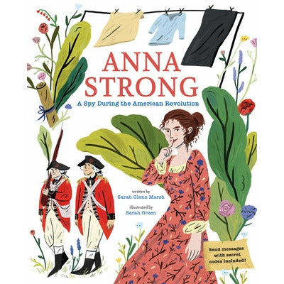 Anna Strong: A Spy During the American Revolution by Sarah Glenn Marsh