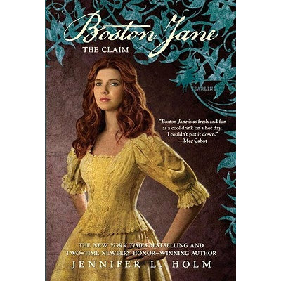 Boston Jane: The Claim by Jennifer L. Holm