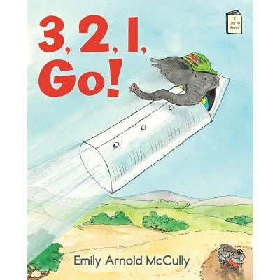 3, 2, 1, Go! by Emily Arnold McCully