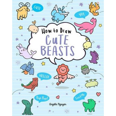 How to Draw Cute Beasts, 4 by Angela Nguyen
