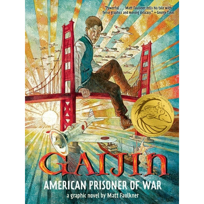 Gaijin: American Prisoner of War by Matt Faulkner