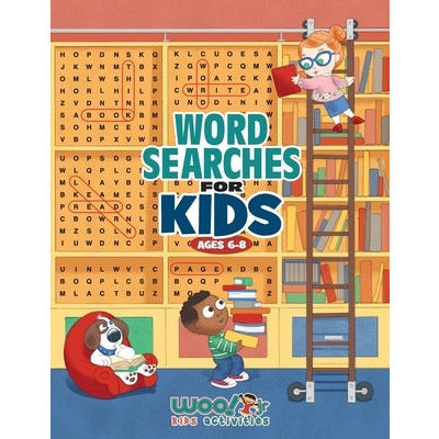 Word Search for Kids Ages 6-8: Reproducible Worksheets for Classroom & Homeschool Use by Woo! Jr. Kids Activities
