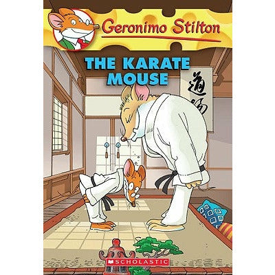 Karate Mouse (Geronimo Stilton #40), 40 by Geronimo Stilton