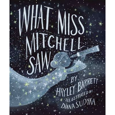 What Miss Mitchell Saw by Hayley Barrett