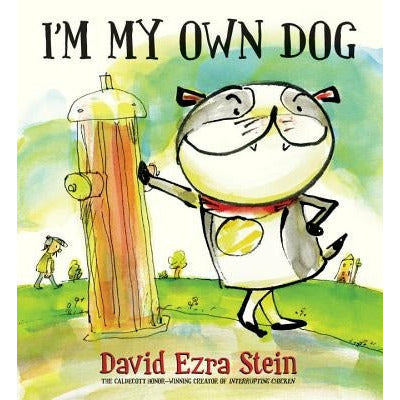 I'm My Own Dog by David Ezra Stein