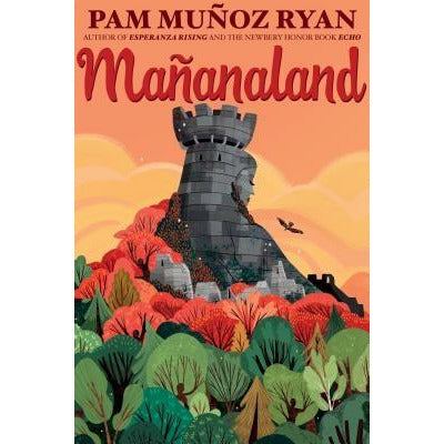 Mañanaland by Pam Muñoz Ryan