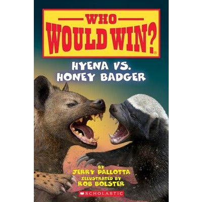 Hyena vs. Honey Badger (Who Would Win?), 20 by Jerry Pallotta