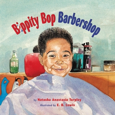 Bippity Bop Barbershop by Natasha Anastasia Tarpley
