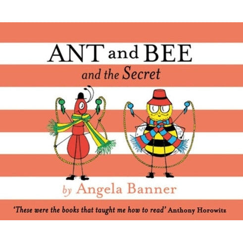 Ant and Bee and the Secret by Angela Banner