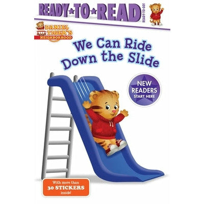 We Can Ride Down the Slide: Ready-To-Read Ready-To-Go! by Maggie Testa