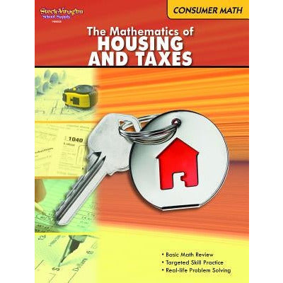 Consumer Math Reproducible The Mathematics of Housing & Taxes by Houghton Mifflin Harcourt