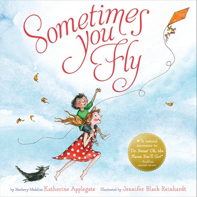 Sometimes You Fly by Katherine Applegate