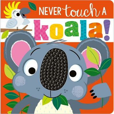 Never Touch a Koala! by Make Believe Ideas