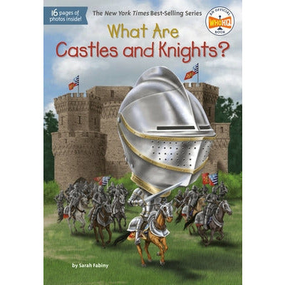 What Are Castles and Knights? by Sarah Fabiny