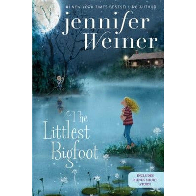 The Littlest Bigfoot, 1 by Jennifer Weiner